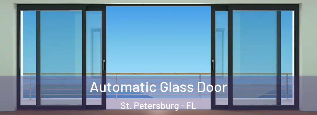 Automatic Glass Door St. Petersburg - FL