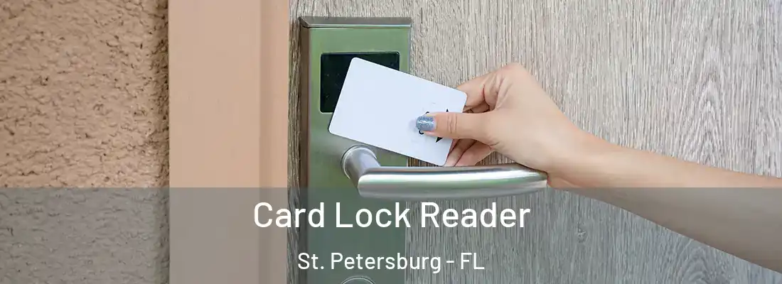 Card Lock Reader St. Petersburg - FL