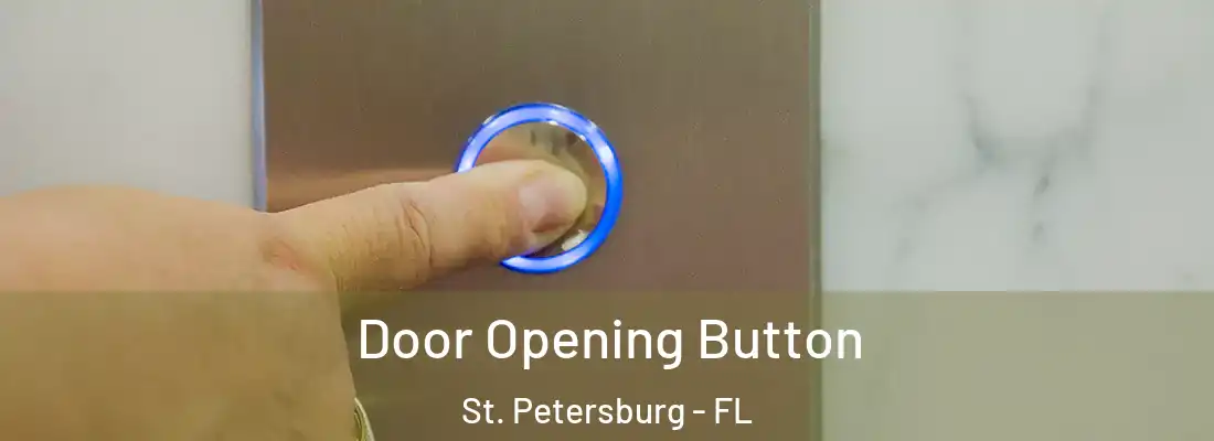  Door Opening Button St. Petersburg - FL