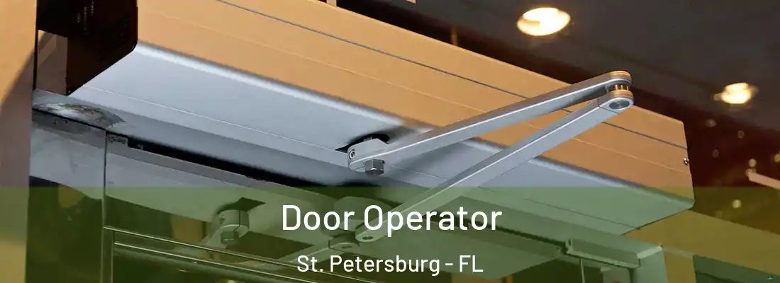 Door Operator St. Petersburg - FL