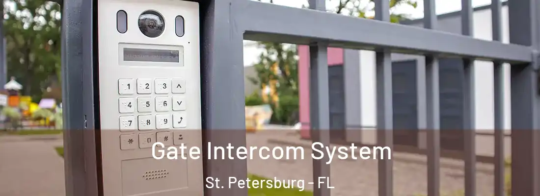Gate Intercom System St. Petersburg - FL