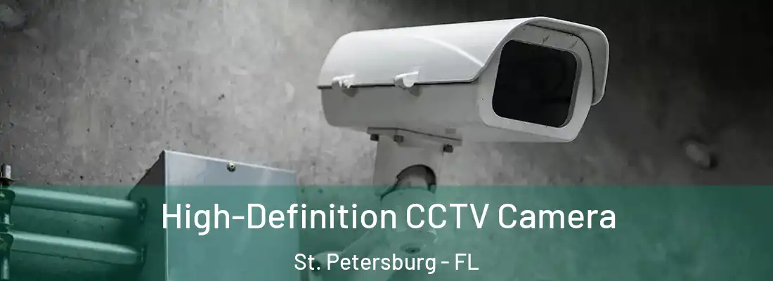  High-Definition CCTV Camera St. Petersburg - FL