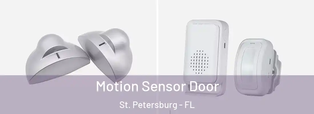  Motion Sensor Door St. Petersburg - FL