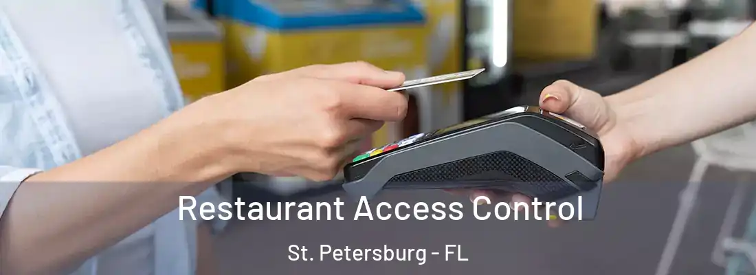  Restaurant Access Control St. Petersburg - FL