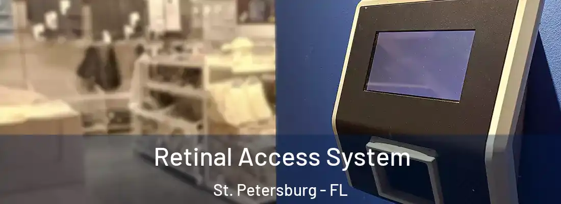  Retinal Access System St. Petersburg - FL