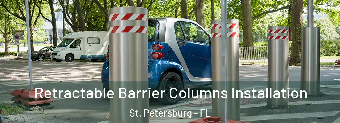  Retractable Barrier Columns Installation St. Petersburg - FL