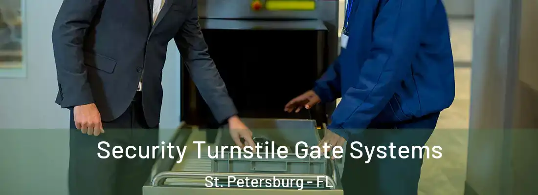 Security Turnstile Gate Systems St. Petersburg - FL