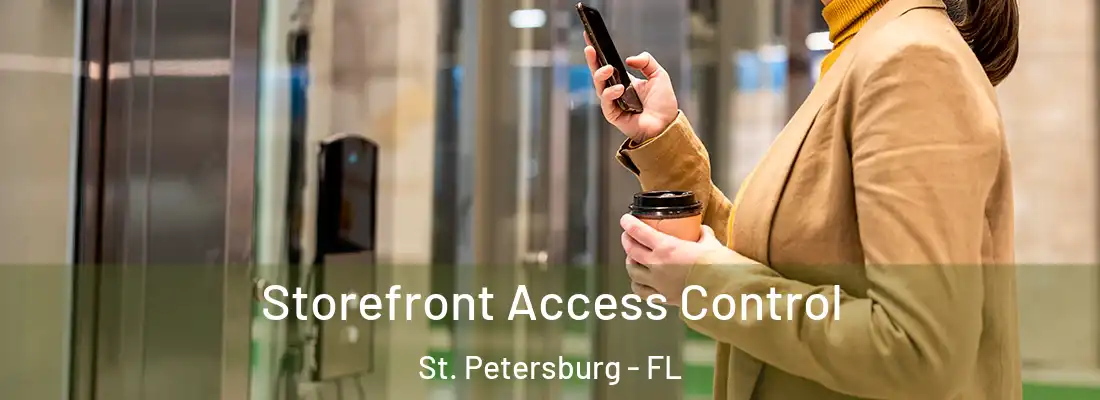  Storefront Access Control St. Petersburg - FL