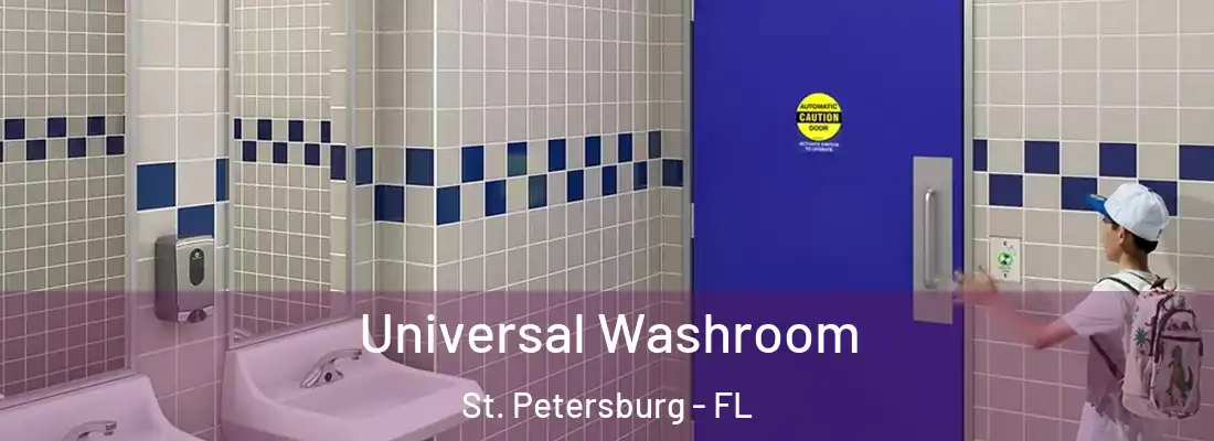 Universal Washroom St. Petersburg - FL